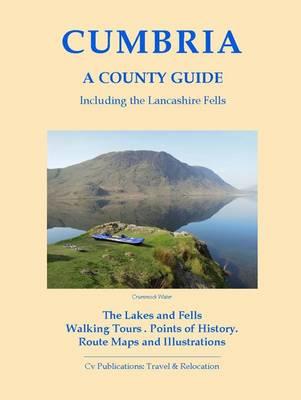 Cumbria: A County Guide: including the Lancashire Fells - N. P. James - cover