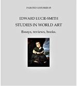 Studies In World Art: Essays, Reviews, Books.