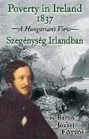Poverty in Ireland 1837: Szegenyseg Irlandban - A Hungarian's View - Jozsef Eotvos - cover