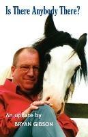 Is There Anybody There?: An Update - Bryan Gibson - cover