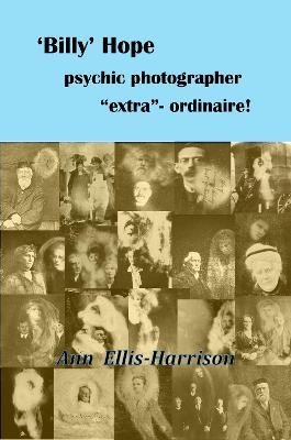'Billy' Hope psychic photographer "extra"-ordinaire - cover