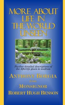 More About Life in the World Unseen - Anthony Borgia - cover