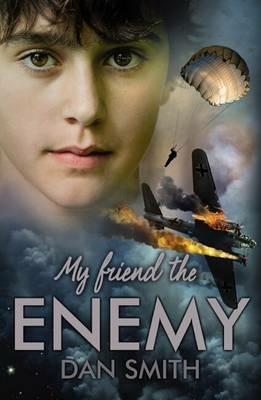 My Friend the Enemy - Dan Smith - cover