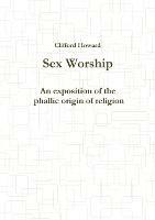 Sex Worship - Clifford Howard - cover