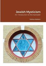Jewish Mysticism: An Introduction to the Kabbalah