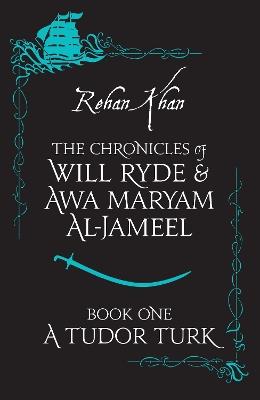 A TUDOR TURK - Rehan Khan - cover