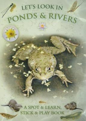 Let's Look in Ponds & Rivers - Caz Buckingham,Andrea Pinnington - cover