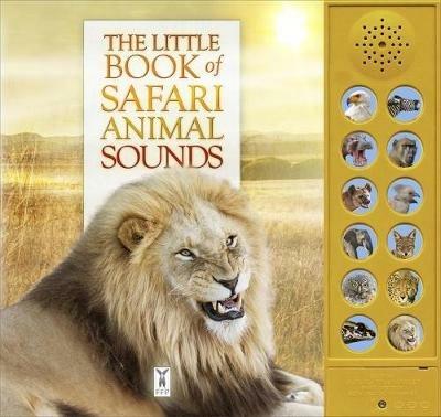 The Little Book of Safari Animal Sounds - Caz Buckingham,Andrea Pinnington - cover