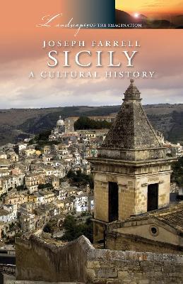 Sicily: A Cultural History - Joseph Farrell - cover