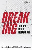 Breaking: Trauma in the Newsroom