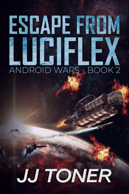 Escape from Luciflex - JJ Toner - ebook