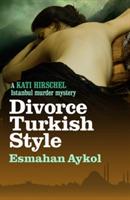 Divorce Turkish Style - Esmahan Aykol - cover