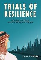 Trials of Resilience: How Covid-19 is Driving Economic Change in the Arab Gulf