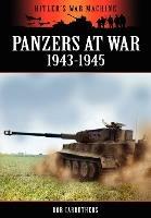 Panzers at War 1943-45 - Bob Carruthers - cover