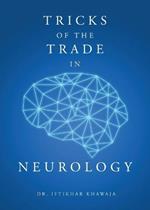 Tricks of the Trade in Neurology