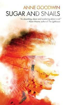 Sugar and Snails - Anne Goodwin - cover