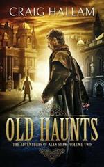 Old Haunts: The Adventures of Alan Shaw 2