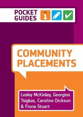 Community Placements: A Pocket Guide - Lesley McKinlay,Georgios Tsigkas,Caroline Dickson - cover