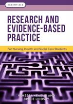Research and Evidence-Based Practice: For Nursing, Health and Social Care Students