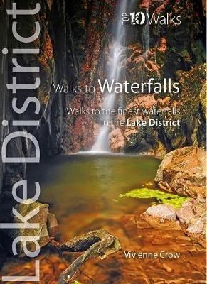 Walks to Waterfalls: Walks to Cumbria's Best Waterfalls - Vivienne Crow - cover