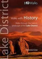 Walks with History: Walks Through the Historic Landscape of the Lake District