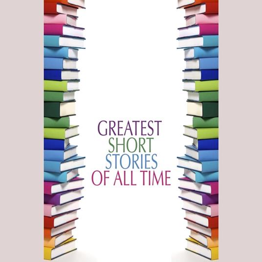 Greatest Short Stories of All Time