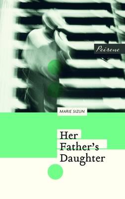 Her Father's Daughter - Marie Sizun - cover