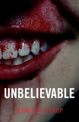 Unbelievable - Jennifer Pickup - cover