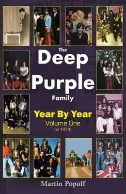 The Deep Purple Family: Year by Year (- 1979) - Martin Popoff - cover