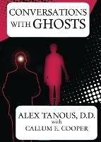 Conversations with Ghosts