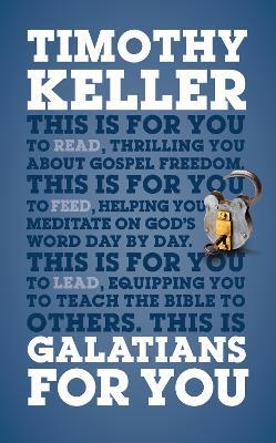 Galatians For You: For reading, for feeding, for leading - Timothy Keller - cover