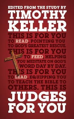 Judges For You: For reading, for feeding, for leading - Timothy Keller - cover