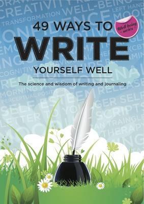 49 Ways to Write Yourself Well: The Science and Wisdom of Writing and Journaling - Jackee Holder - cover