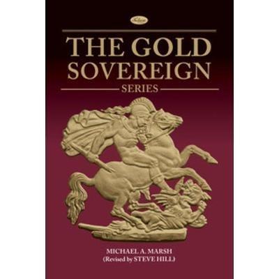 The Gold Sovereign Series - Michael A Marsh - cover