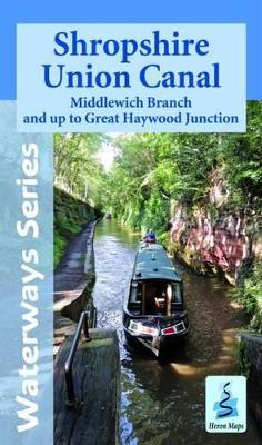 Shropshire Union Canal: Middlewich Branch and Up to Great Haywood JCT - cover