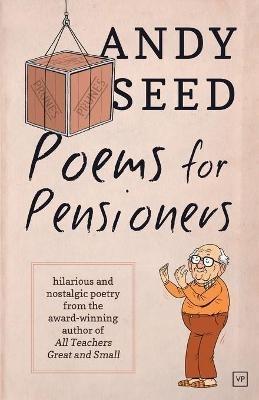 Poems for Pensioners - Andy Seed - cover