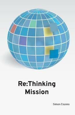 Re: Thinking Mission - Simon Cozens - cover
