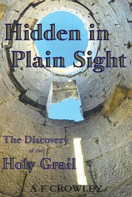 Hidden in Plain Sight - A F Crowley - cover
