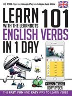Learn 101 English Verbs in 1 Day: With LearnBots