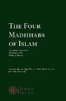 The Four Madhhabs of Islam - Abdalhaqq Bewley,Aisha Bewley,Yasin Dutton - cover