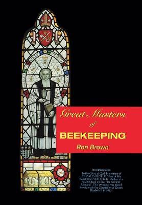 Great Masters of Beekeeping - Ron Brown - cover