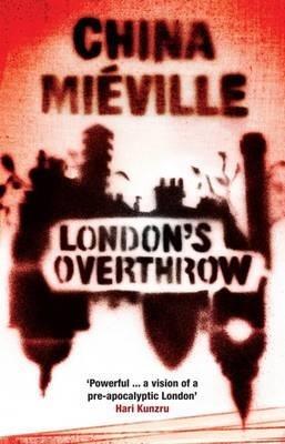 London's Overthrow - China Mieville - cover