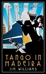 Tango in Madeira: A Dance of Life, Love and Death
