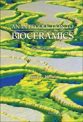 Introduction To Bioceramics, An (2nd Edition) - cover