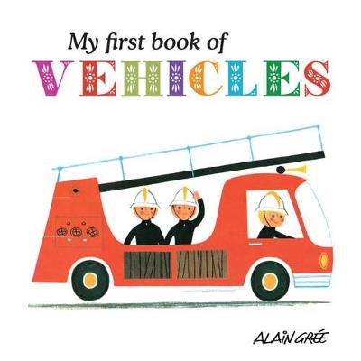 My First Book of Vehicles - A Gre - cover