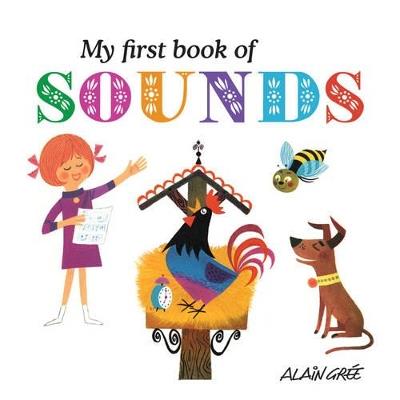 My First Book of Sounds - A Gre - cover