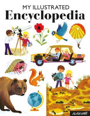 My Illustrated Encyclopedia - Alain Gree - cover
