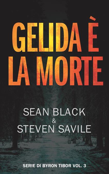 Gelida è la morte - Sean Black - ebook
