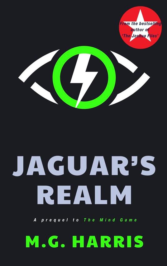Jaguar's Realm - a Prequel to 'The Mind Game' - M. G. Harris - ebook