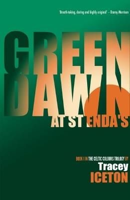 Green Dawn at St Enda's - Tracey Iceton - cover